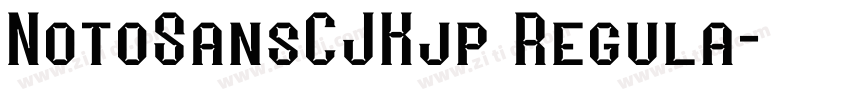 NotoSansCJKjp Regula字体转换